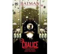 Batman: The Chalice