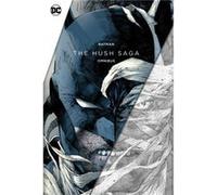 Batman The Hush Saga Omnibus by Jim Lee Jim Lee (Auteur)