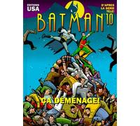 Batman, tome 10 : Ça déménage