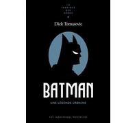 Batman - Une légende urbaine - Dick Tomasovic - Impressions Nouvelles - broché - Guide