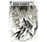 Batman Unwrapped by Andy Kubert-