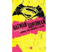 Batman v Superman: Autopsie d'un blockbuster clivant