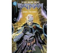 Batman – Tome 4 : Dark Prisons – DC Comics