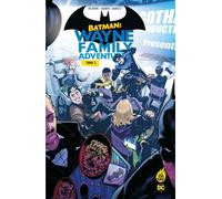 CRC Payne – Batman : Wayne Family Adventures – Tome 2 – Broché