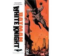 Batman White Knight Deluxe Edition by Sean Gordon Murphy Sean Gordon Murphy (Auteur)