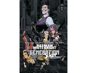 Batman White Knight Presents : Generation Joker Sean Gordon Murphy (Auteur), Katana Collins (Auteur), Mirka Andolfo (Illustration), Clay McCormack (Auteur)