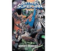BatmanSuperman Vol. 2 Worlds Deadliest by Various Various Various Various (Auteur)
