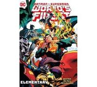 BatmanSuperman Worlds Finest Vol. 3 Elementary - Dan Mora - DC Comics - Livre en Anglais - Paperback Dan MoraDan Mora (Auteur)