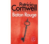 Baton Rouge - Patricia Cornwell - Lgf - Poche - Roman