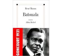 Batouala de René Maran ( 30 juillet 1921 )