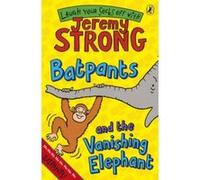 batpants and the vanishing elephant Strong, Jeremy (Auteur)