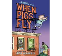 Batpig: When Pigs Fly