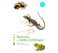 Batraciens et reptiles en Bretagne - Stéphane Brousse - Yoran Embanner - cartonné - Guide
