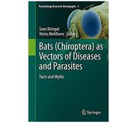 Bats (Chiroptera) As Vectors Of Diseases And Parasites