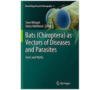 Bats (Chiroptera) As Vectors Of Diseases And Parasites