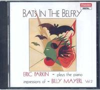 Bats In The Belfry : Piano Impressions Vol. 2 Parkin, Piano