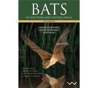Bats of Southern and Central Africa by M Corrie Schoeman Ara Monadjem Peter John Taylor Fenton (Woody) Cotterill M Corrie Schoeman (Auteur)