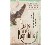 Bats of the Republic: An Illuminated Novel