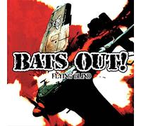Bats Out! - Flying Blind
