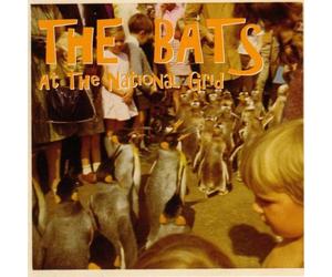 Bats,the - At the National Grid