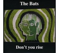 Bats,the - Don'T You Rise [Vinyl Maxi-Single]