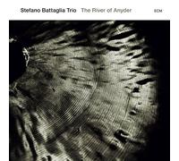 Battaglia, Stefano -Trio- - River of Anyder