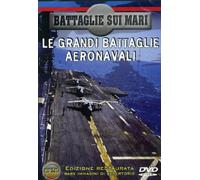 Battaglie Sui Mari-Le Grandi Battaglie Aeronavali