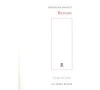Battant - Bertrand Degott - Table ronde - broché - Poésie