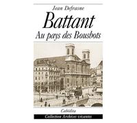 Battant - Jean Defrasne - Cabedita - broché - Essai
