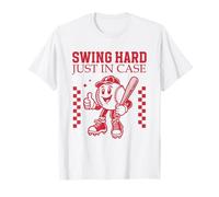 Batte de baseball humoristique « Swing Hard Just In Case » T-Shirt