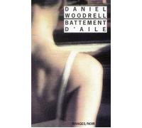 Battement d'aile - Daniel Woodrell - Rivages - Livre