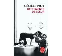 Battements de coeur - Cécile Pivot - Lgf - Poche - Roman