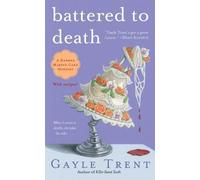 Battered to Death (Daphne Martin Cake Mystery)