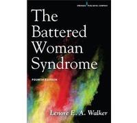 Battered Woman Syndrome Lenore E A Walker, (Auteur)