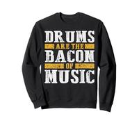 Batterie Bacon of Music - Joueur de Batterie - Musicien Sweatshirt