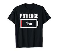 Batterie basse de la patience 1% de parents aucune énergie pour des enfants provocants T-Shirt