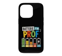 Batterie d’Un Prof Humour Enseignant Fatigué Semaine École Coque pour iPhone 13 Pro