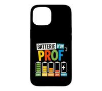 Batterie d’Un Prof Humour Enseignant Fatigué Semaine École Coque pour iPhone 15