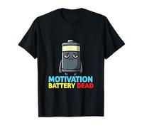 Batterie de Motivation Amusante avec Motif Humour Mort T-Shirt