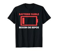Batterie Faible Besoin De Repos Idée Cadeau T-Shirt, Homme, Noir, S