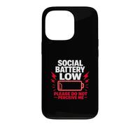 Batterie Sociale Faible, Veuillez ne Pas me percevoir, Cadeau Coque pour iPhone 13 Pro