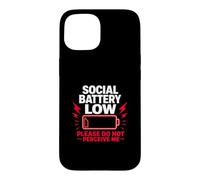 Batterie Sociale Faible, Veuillez ne Pas me percevoir, Cadeau Coque pour iPhone 15
