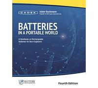 Batteries in a Portable World: A Handbook on Rechargeable Batteries for Non-Engineers, Fourth Edition by Isidor Buchmann (2016-08-02)