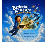 Batteries Not Included: Nicholas Unplugs