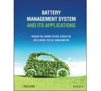 Battery Management System and its Applications by Wei & Liangliang Sun YatSen University & China Wei Liangliang Sun YatSen University China (Auteur)