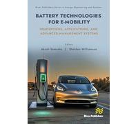 Battery Technologies for E-mobility: Innovations, Applications, and Advanced Management Systems