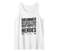Batteur Parce Que même Les guitaristes Ont Besoin de héros Débardeur