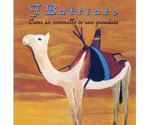 Battiato, F. - Come Un Cammello in Una Gron