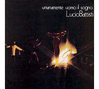 Battisti, Lucio - Umanamente Uomo: Il Sogno