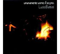 Battisti Lucio - Umanamente Uomo:Il Sogno-Dischi D'o [Import]